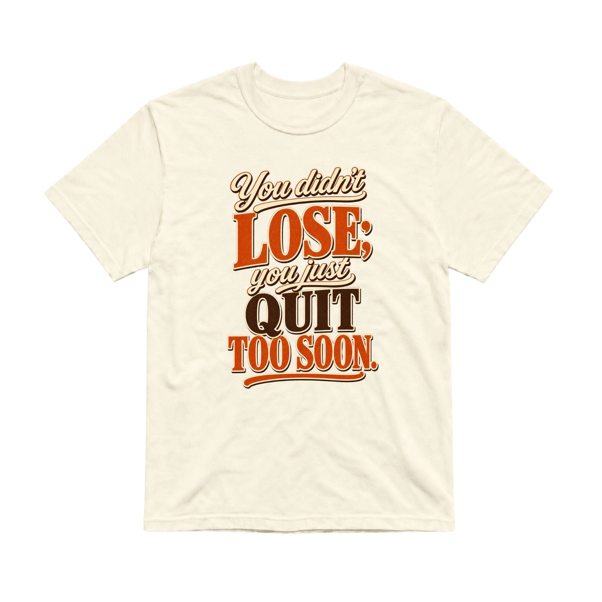 You Didn't Lose Unisex T-Shirt