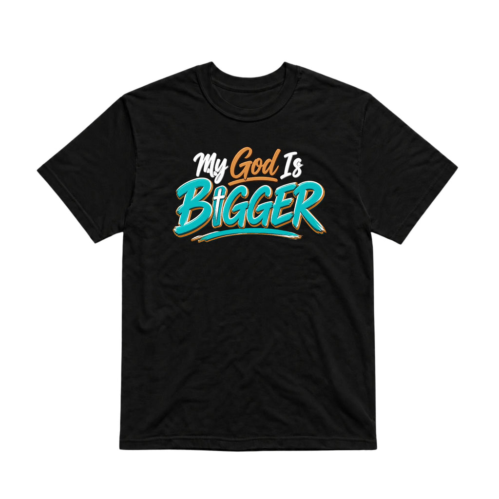 My God Is Bigger Unisex T-Shirt
